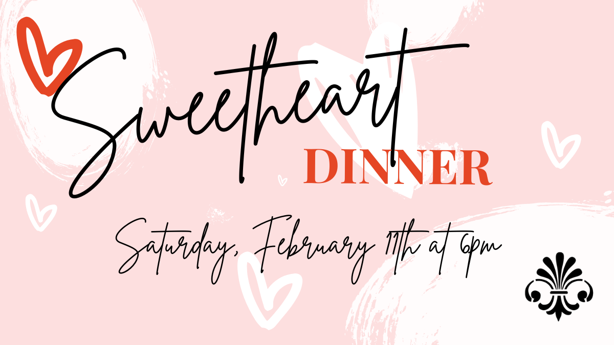 Valentine’s Day Sweetheart Dinner